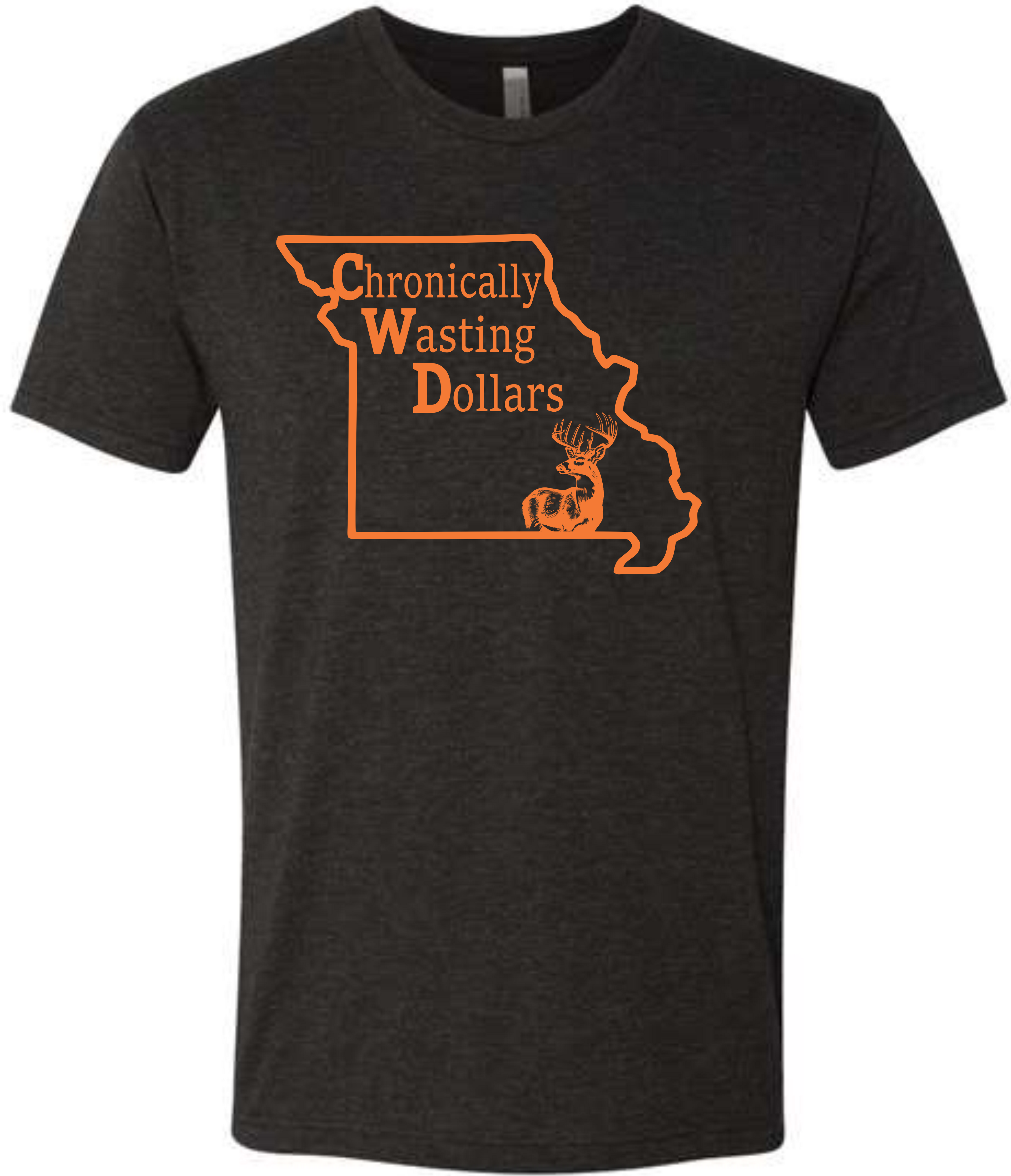 Chronically Wasting Dollars Missouri Tshirt