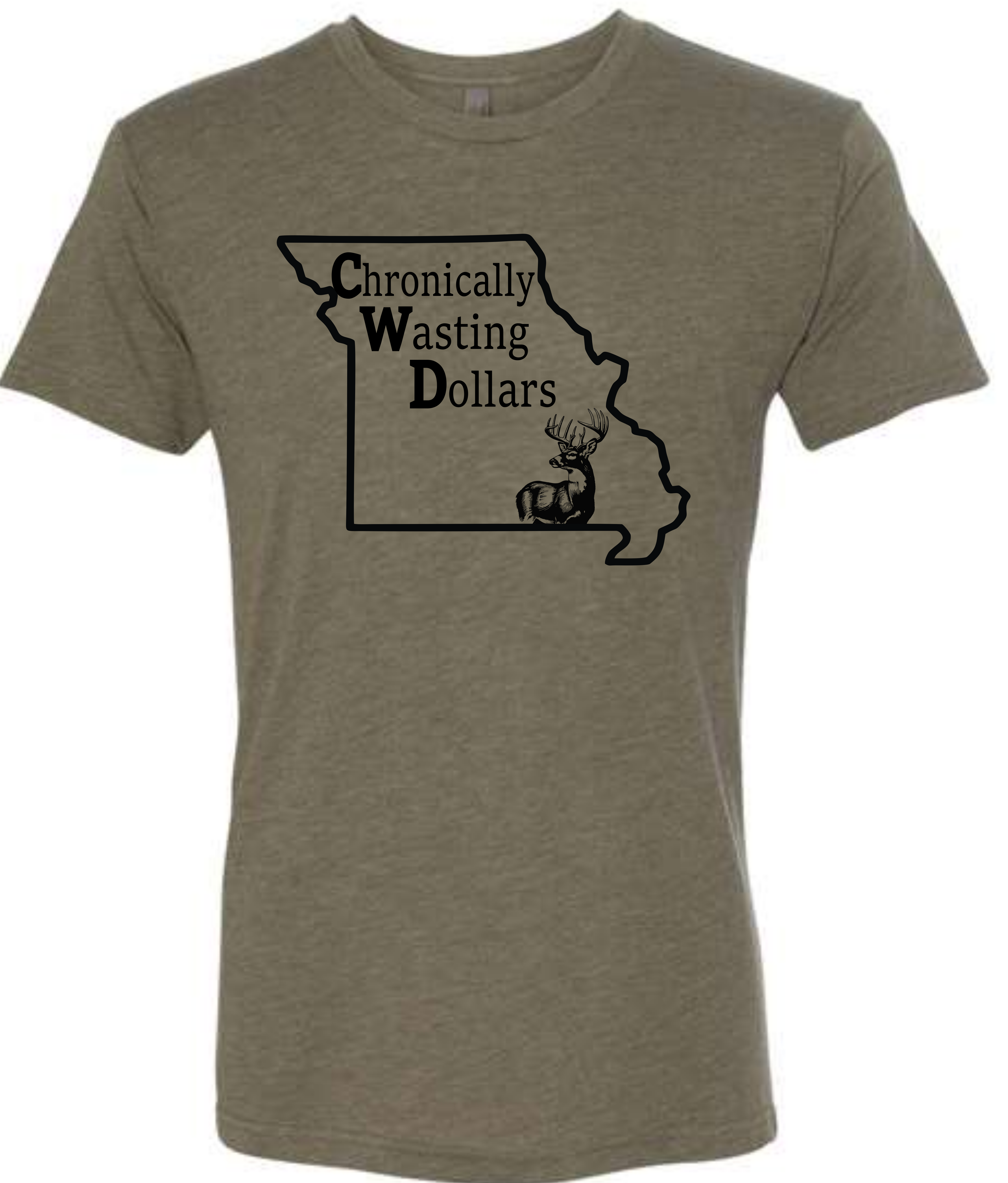 Chronically Wasting Dollars Missouri Tshirt