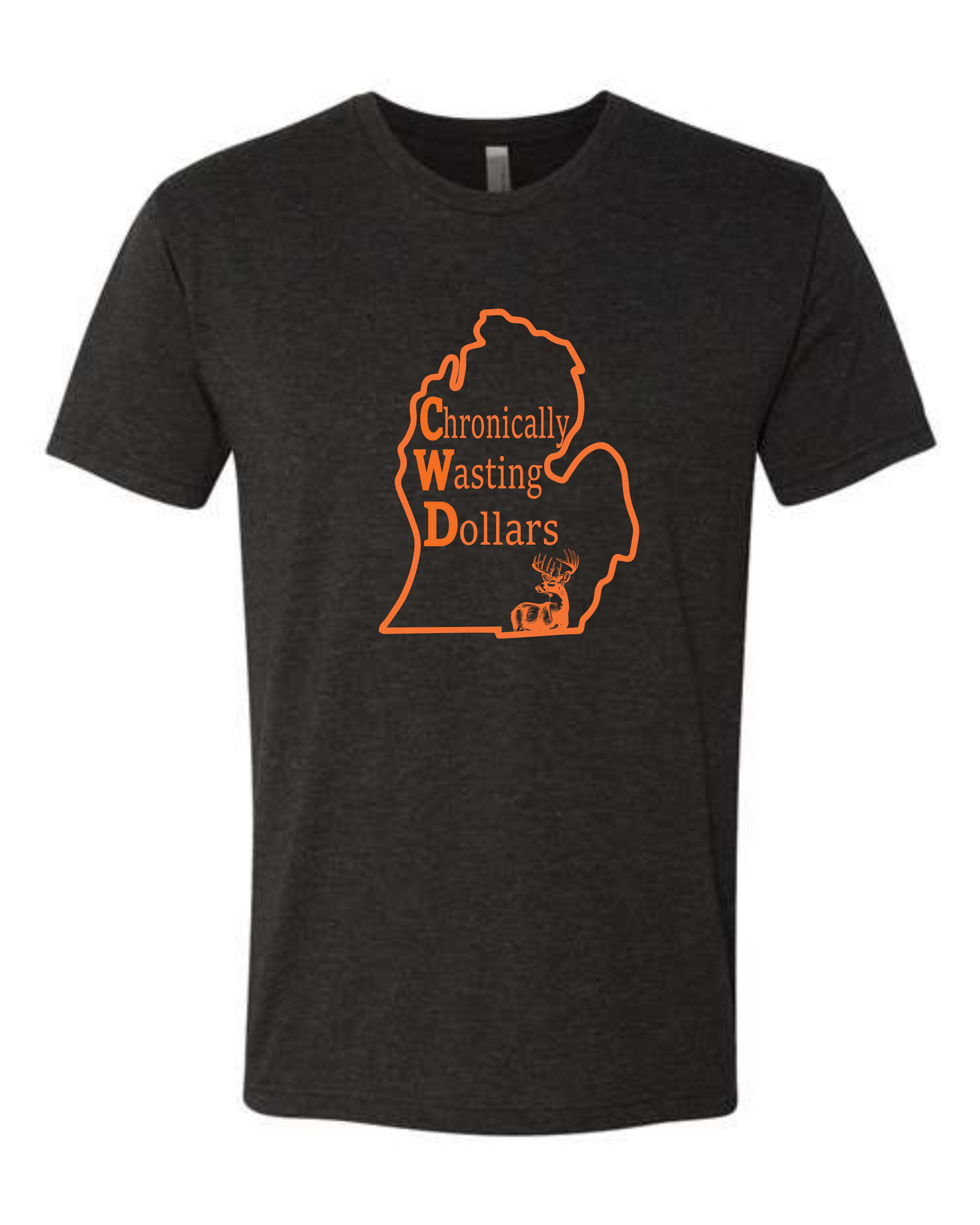 Chronically Wasting Dollars Michigan T-Shirt