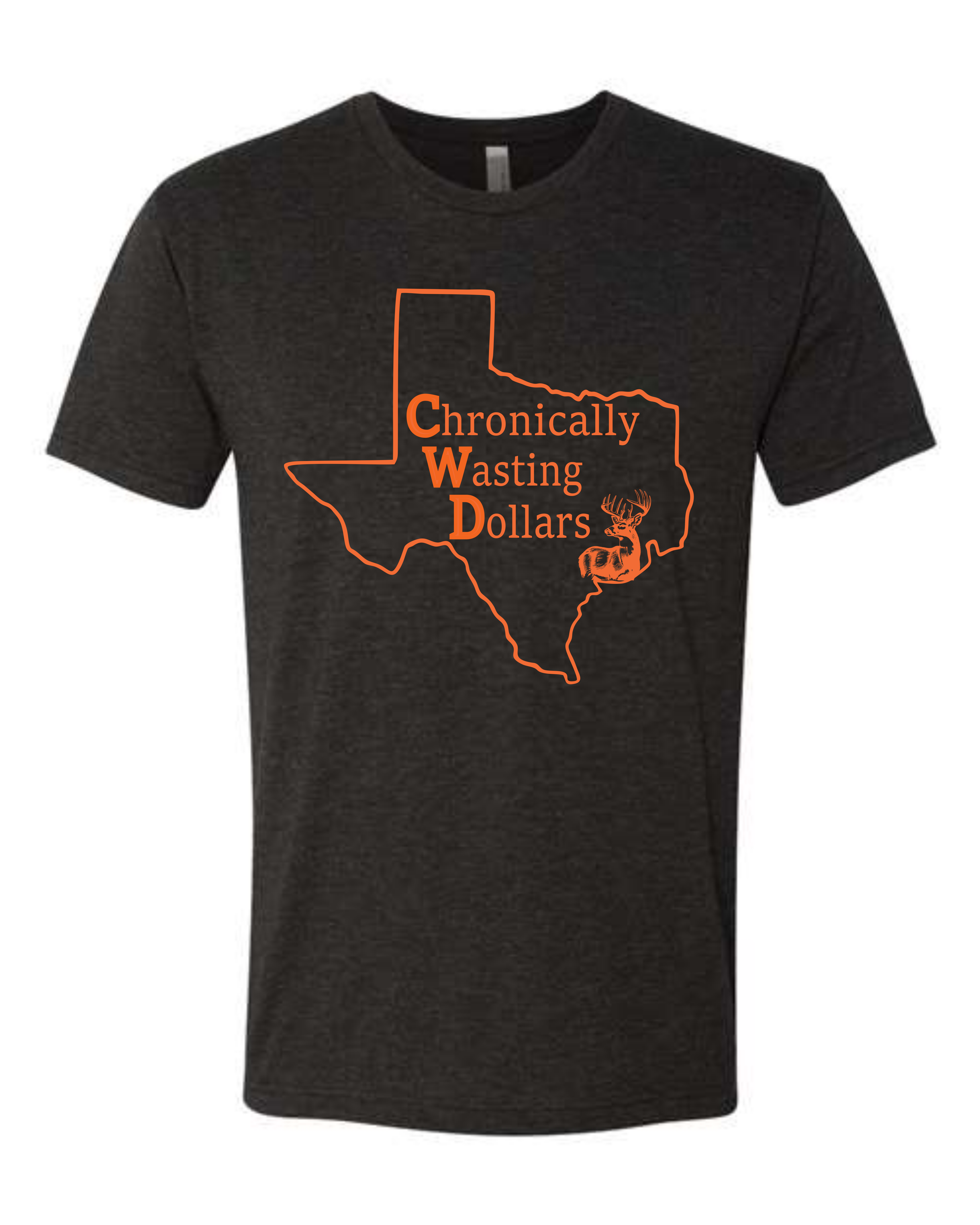 Chronically Wasting Dollars Texas T-Shirt