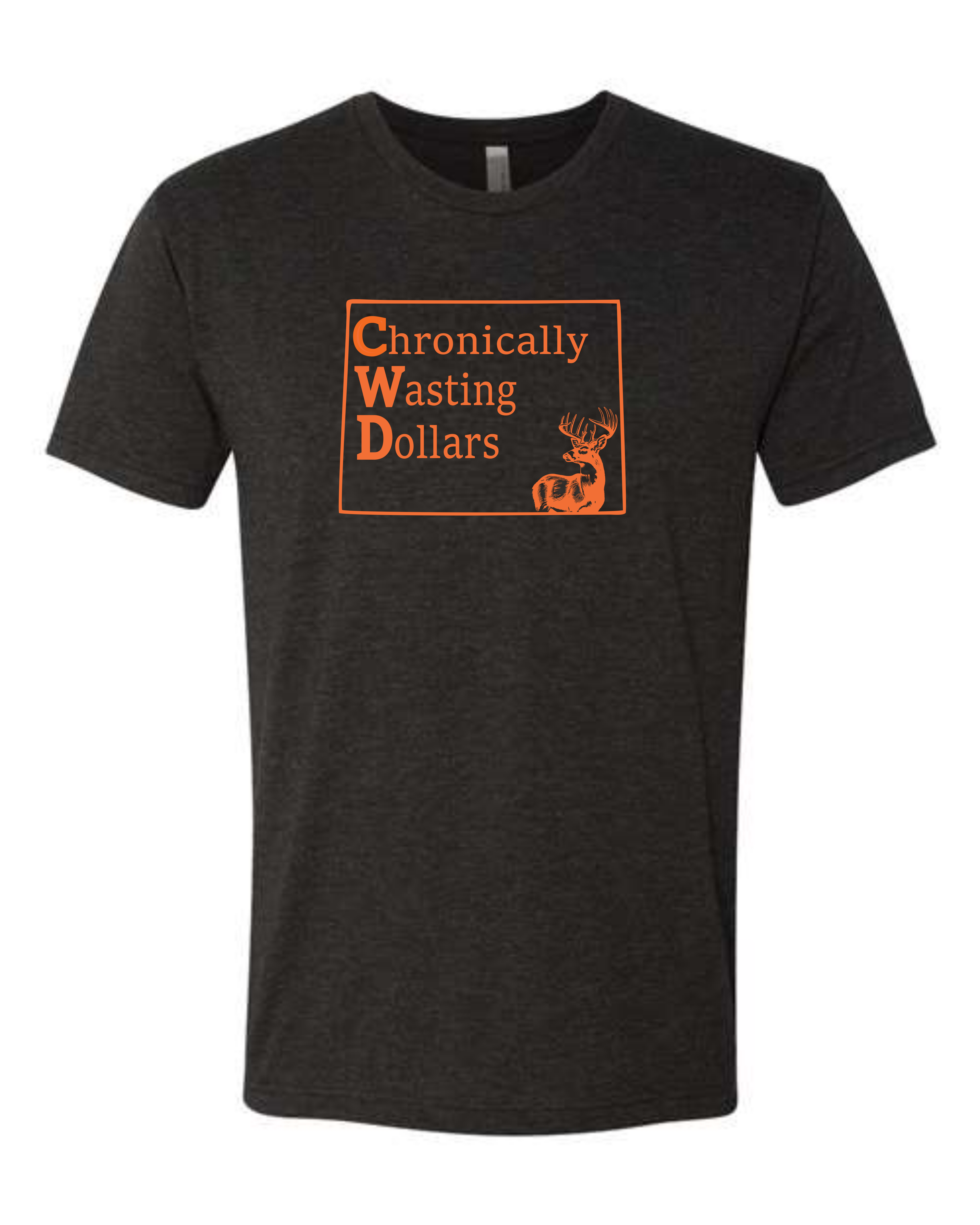 Chronically Wasting Dollars Wyoming T-Shirt
