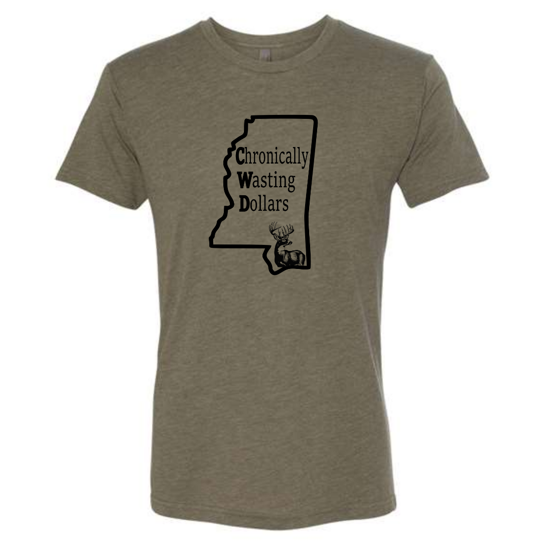 Chronically Wasting Dollars Mississippi T-Shirt