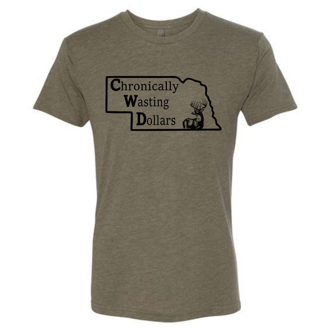 Chronically Wasting Dollars Nebraska T-Shirt
