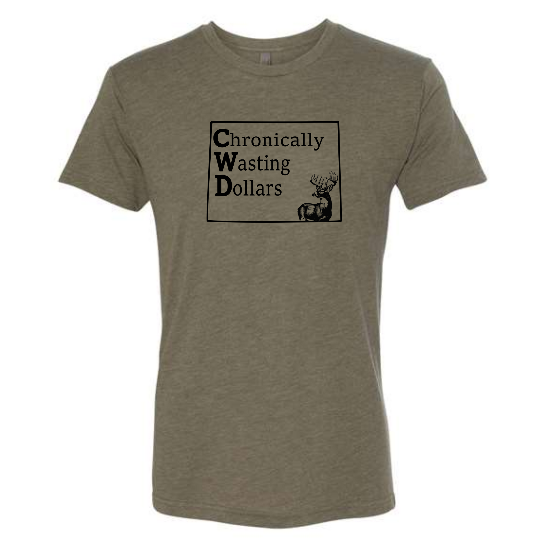 Chronically Wasting Dollars Wyoming T-Shirt