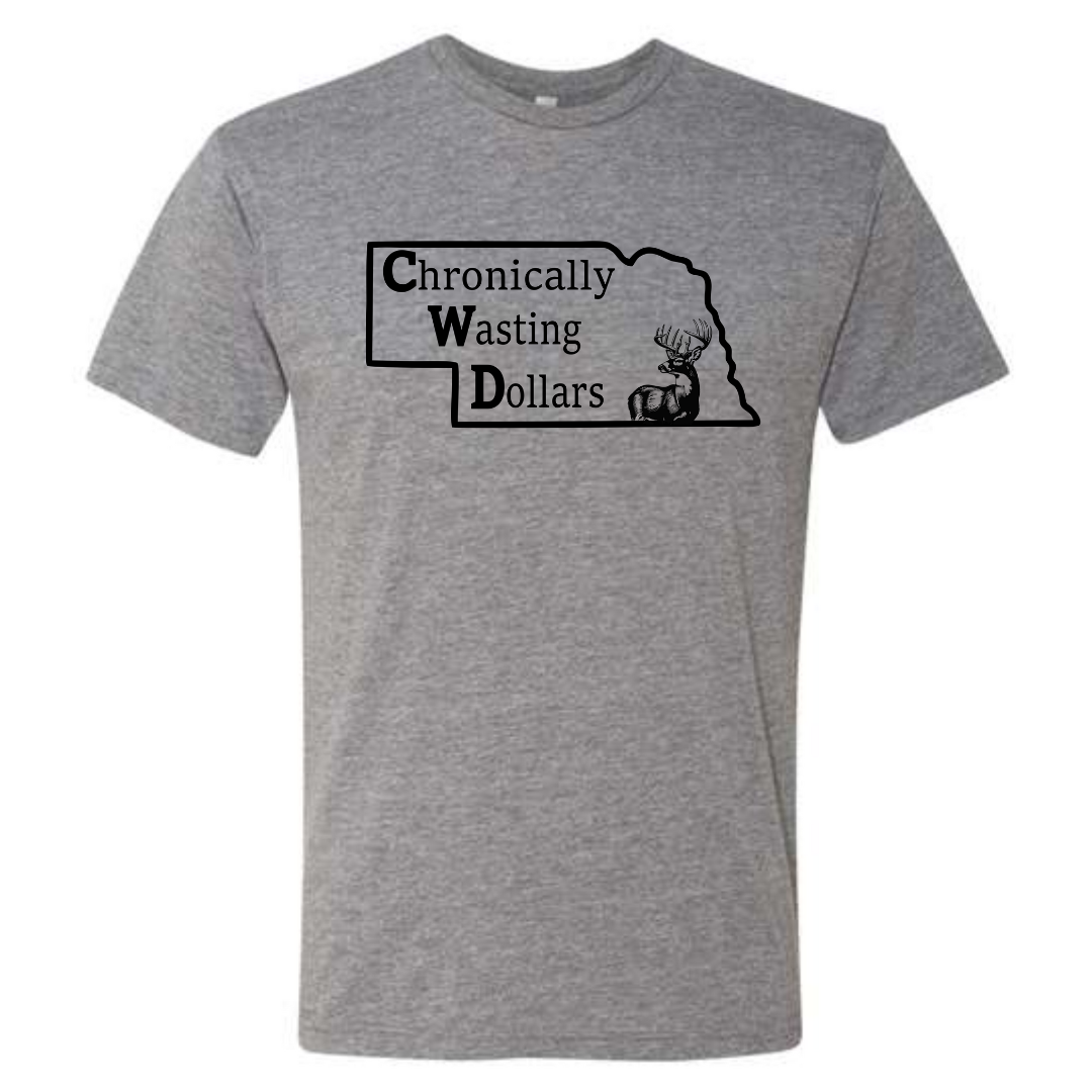 Chronically Wasting Dollars Nebraska T-Shirt
