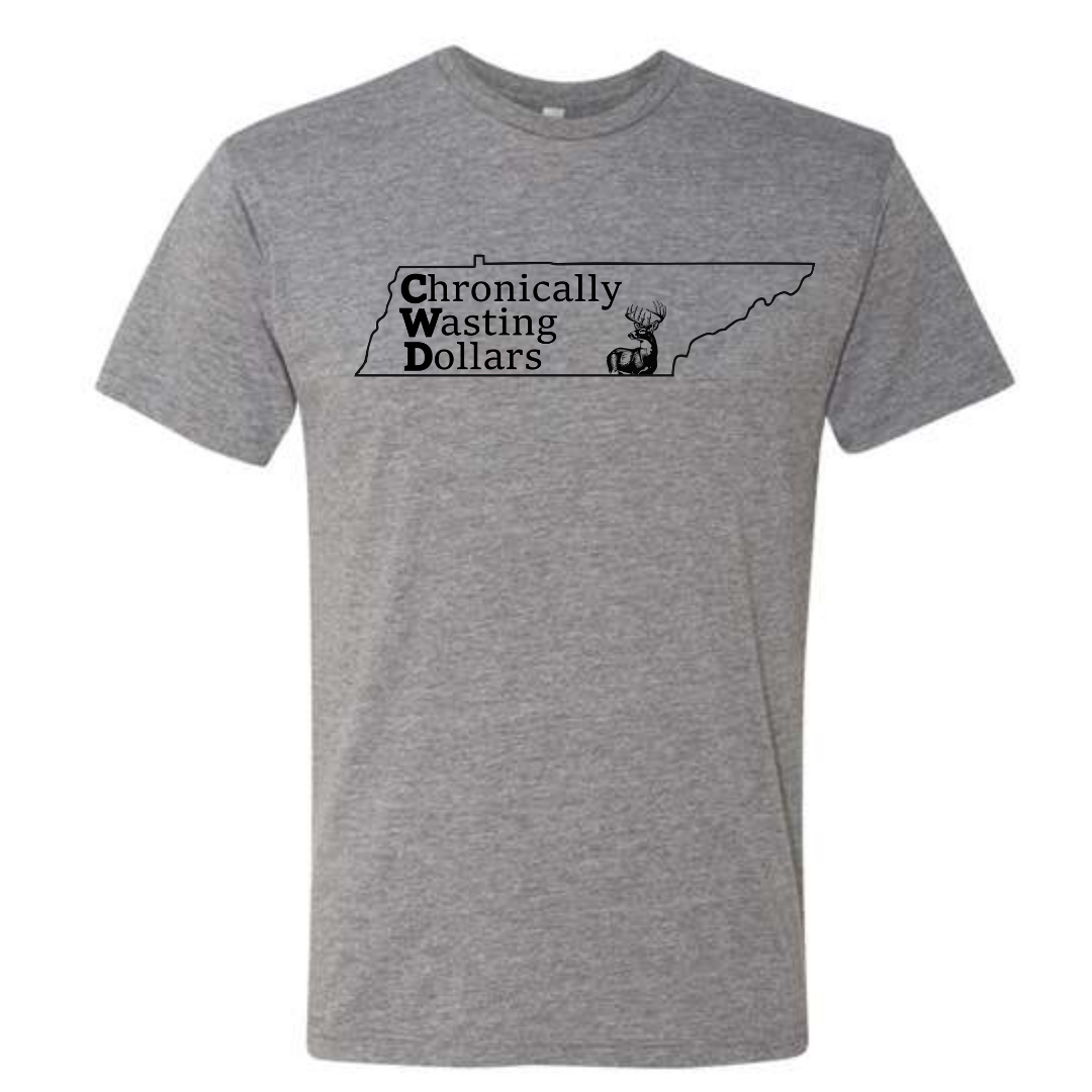 Chronically Wasting Dollars Tennessee T-Shirt